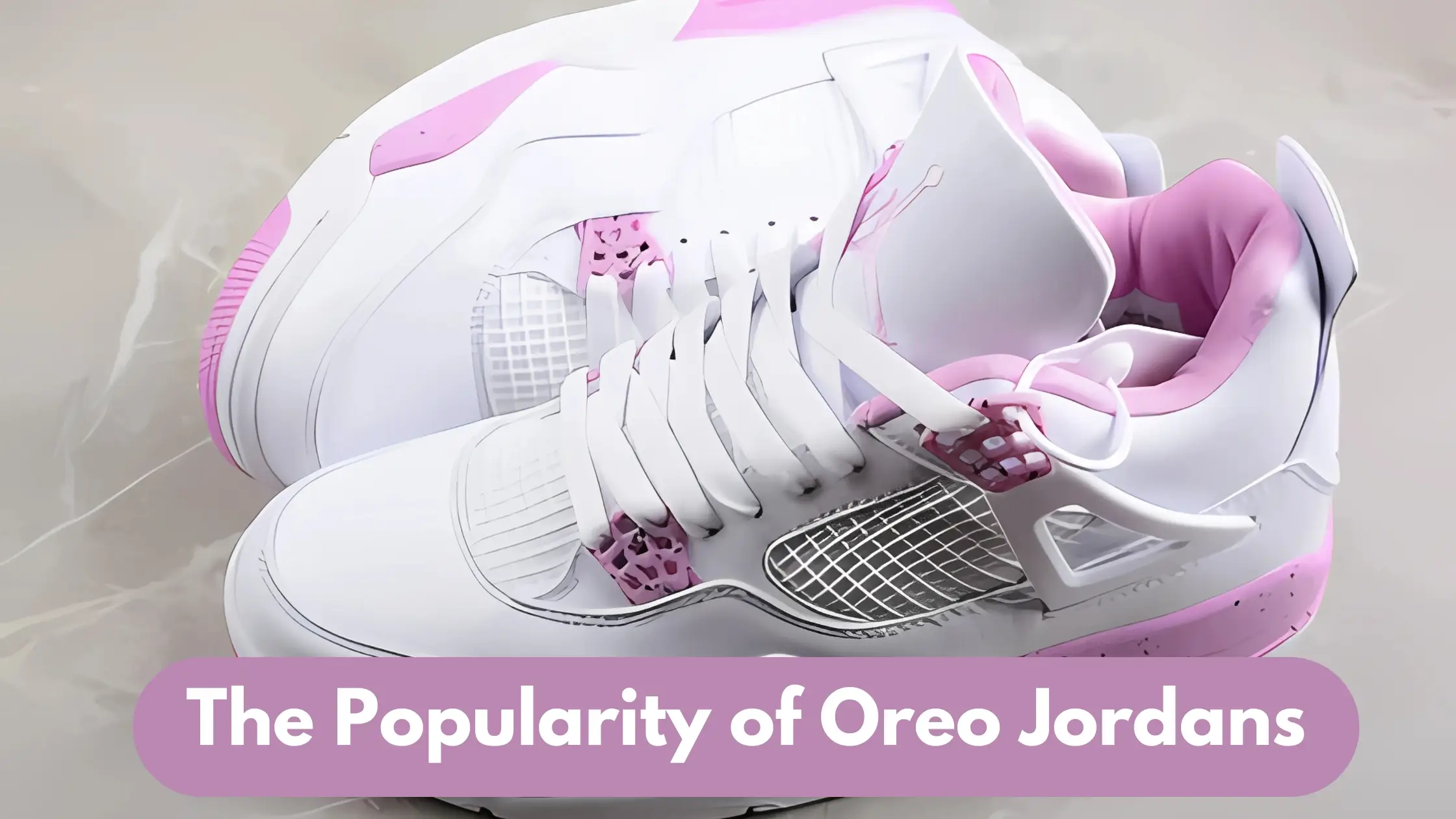 The Popularity of Oreo Jordans