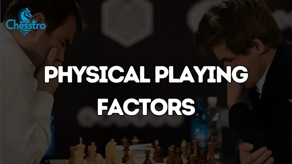 Physical Playing Factors