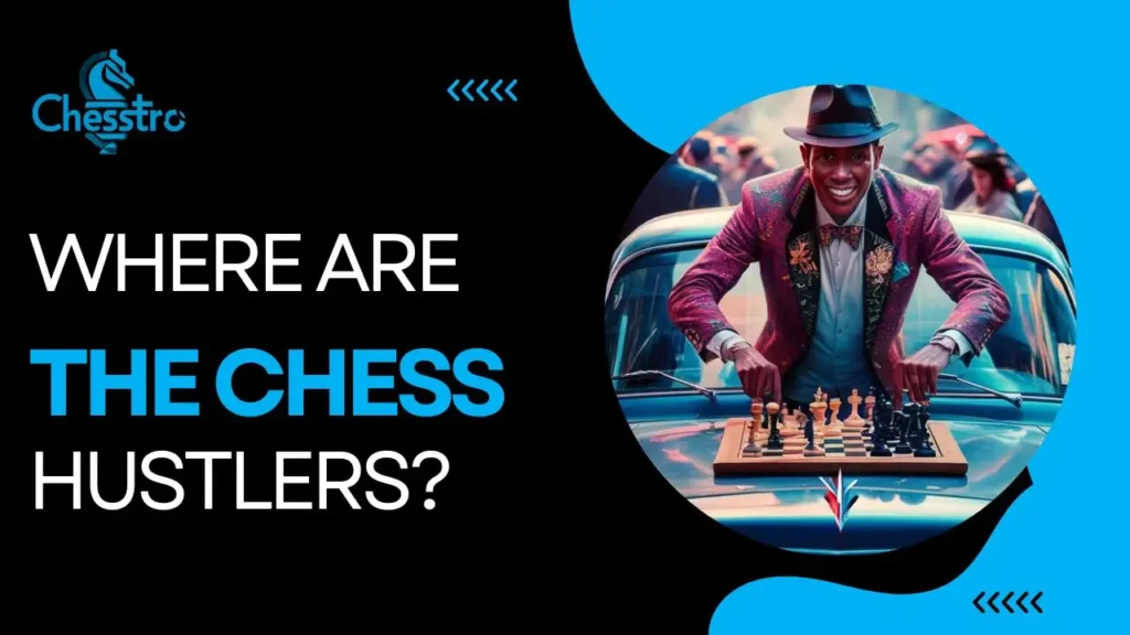 Where are the chess hustlers