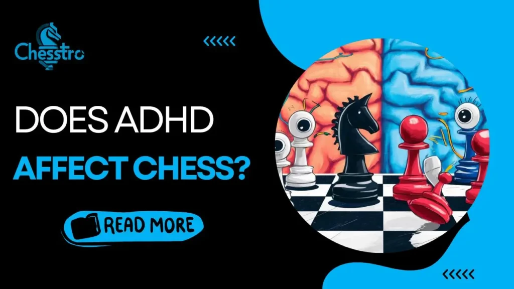 Does ADHD affect chess