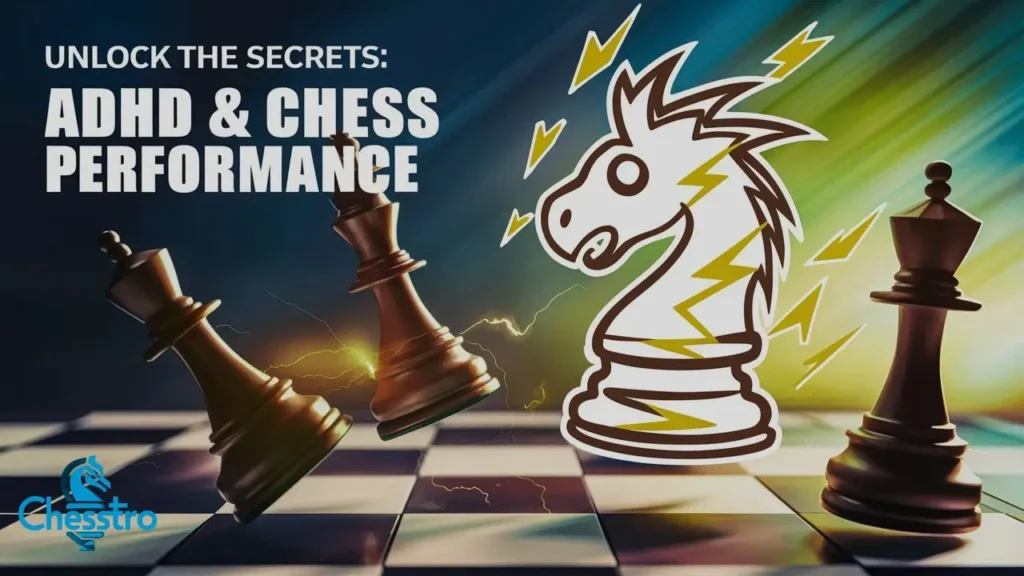 How does ADHD impact chess performance