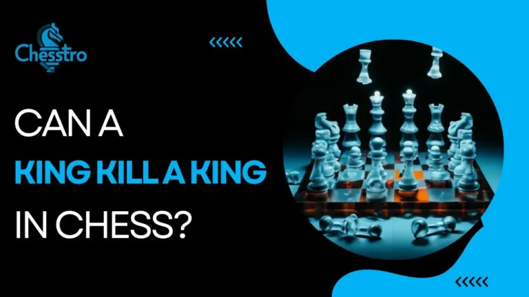 Can A King Kill A King In Chess Get The Answer Here